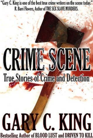 Crime Scene: True Stories of Crime and Detection