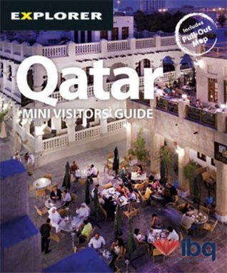 Qatar Guide Book Qatar Mini Visitors Guide: Qat_min_2 by Explorer Publishing | Goodreads