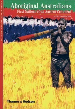 Aboriginal Australians: First Nations of an Ancient Continent
