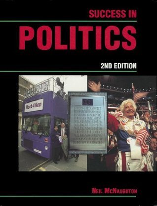 Success in Politics (Successfully Passing Series) by Neil McNaughton ...