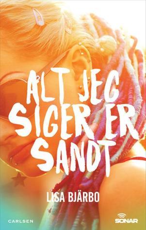 Alt jeg siger er sandt book cover