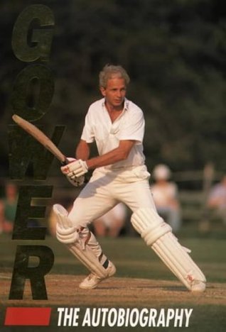 David Gower Gower; the Autobiography