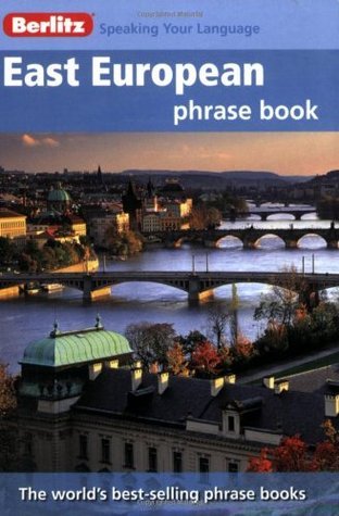 East European Phrase Book & Dictionary by Berlitz Publishing Company ...
