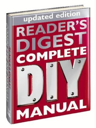 Reader s Digest Complete DIY Manual By Reader s Digest Association reader-s-digest-complete-diy-manual-by-reader-s-digest-association