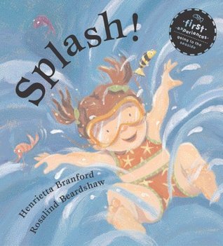 Splash by Henrietta; Beardshaw Branford | Goodreads
