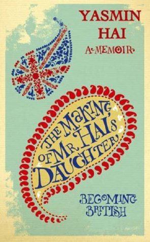 The Making Of Mr Hai's Daughter: Becoming British