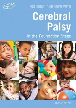 Including Children With Cerebral Palsy in the Foundation Stage by ...