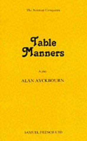 Table Manners - A Play