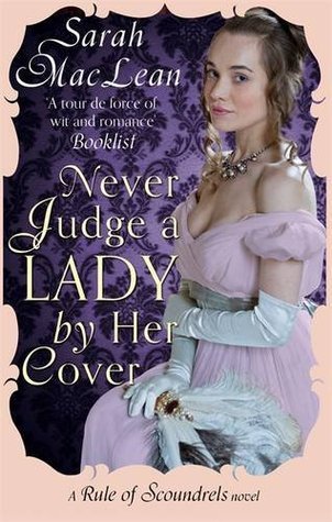 Never Judge a Lady by Her Cover (The Rules of Scoundrels, #4)