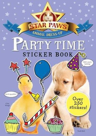 Sticker Fun Party Book Party Time Sticker Book: Star Paws: An animal dress-up sticker book by ...