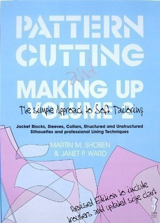 Pattern Cutting and Making Up (v. 2) by Martin Shoben | Goodreads