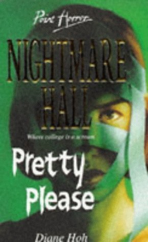 Pretty Please (Nightmare Hall, #7)
