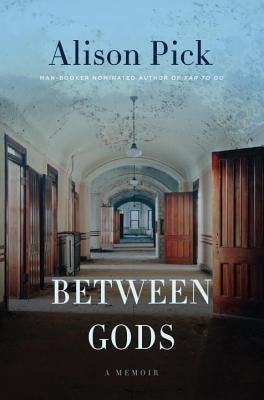 Between Gods: A Memoir