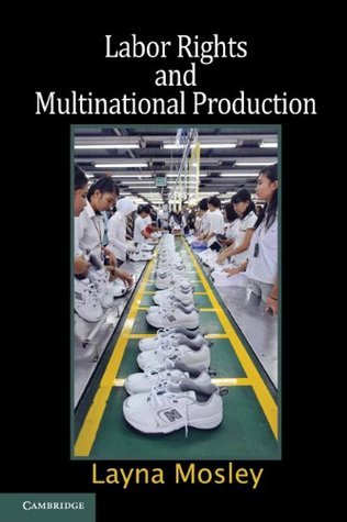 Labor Rights and Multinational Production book cover
