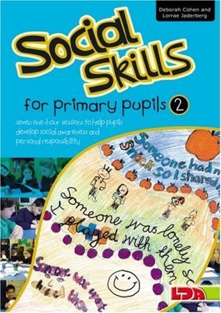 Social Skills for Primary Pupils (Bk. 2) by Deborah Cohen | Goodreads