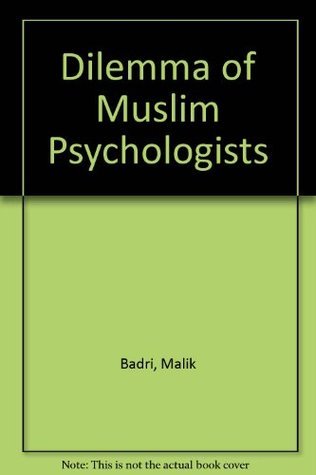 The dilemma of Muslim psychologists