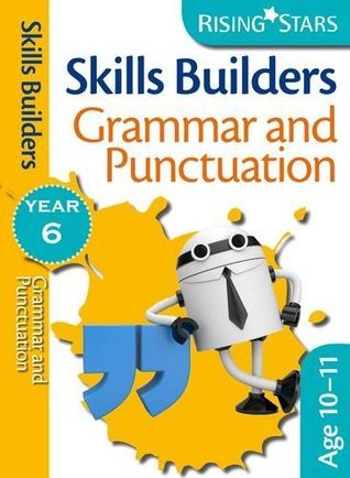 Skills Builders - Grammar and Punctuation: Year 6 by Maddy Barnes ...