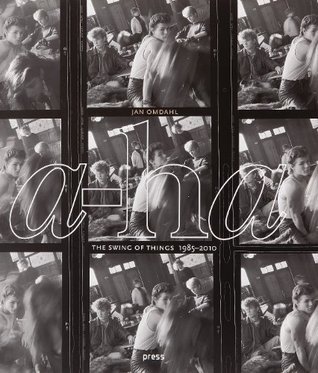 A-ha: The Swing Of Things 1985-2010 by Jan Omdahl | Goodreads