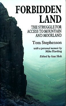 Forbidden land: The struggle for access to mountain and moorland by Tom ...