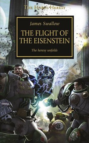 The Flight of the Eisenstein (The Horus Heresy #4)