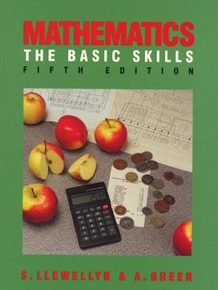 Mathematics: The Basic Skills by S. Llewellyn | Goodreads