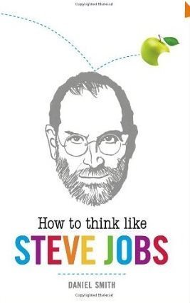 Cover of How to Think Like Steve Jobs