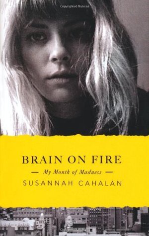 Brain On Fire: My Month of Madness