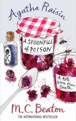 A Spoonful of Poison (Agatha Raisin, #19)