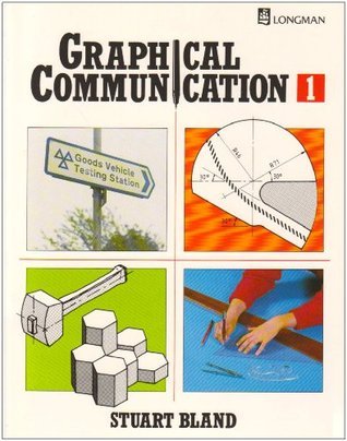 Graphical Communication Paper Graphical Communication: Book 1 by Stuart Bland | Goodreads