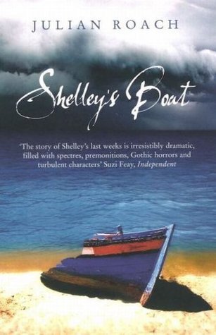 shelley-s-boat-by-julian-roach-goodreads