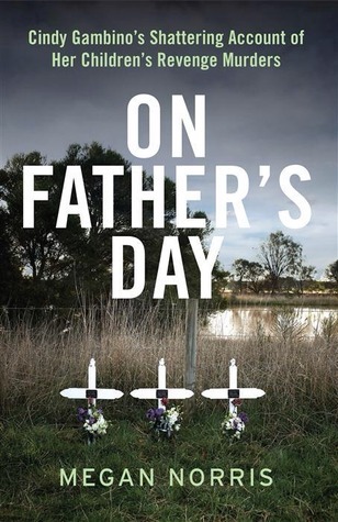 On Father's Day, Cindy Gambino's Shattering Account Of Her Children's Revenge Murders