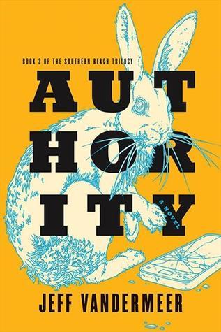 Authority (Southern Reach, #2)