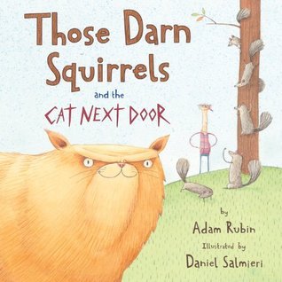 Those Darn Squirrels and the Cat Next Door