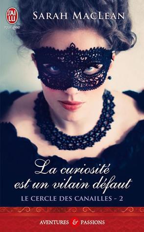La curiosité est un vilain défaut (Le cercle des canailles, #2)