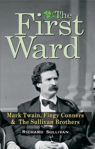 The First Ward by Richard Sullivan | Goodreads