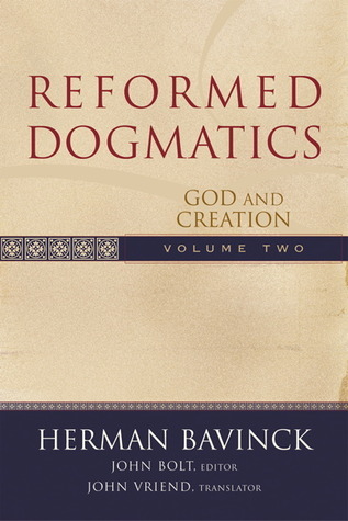Reformed Dogmatics Volume 2: God and Creation