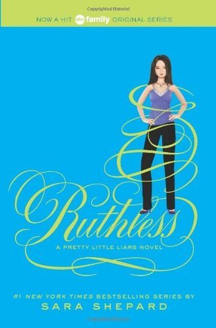 Ruthless (Pretty Little Liars, #10)