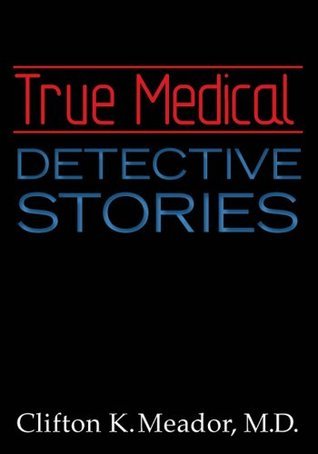 True Medical Detective Stories