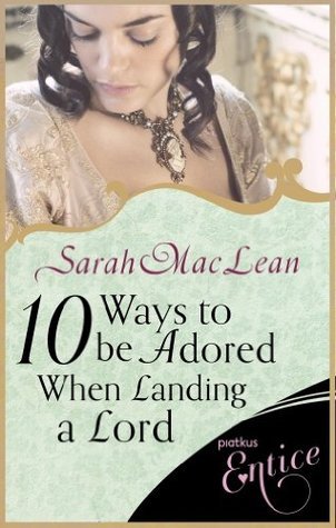 Ten Ways to be Adored When Landing a Lord (Love By Number, #2)