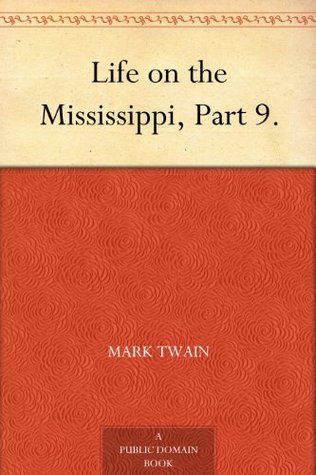 Life on the Mississippi, Part 9. book cover