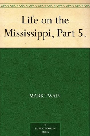 Life on the Mississippi, Part 5. book cover