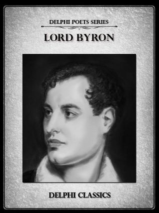 Lord Byron: Complete Works