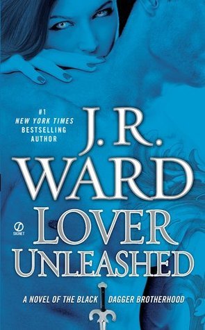 Lover Unleashed (Black Dagger Brotherhood, #9)