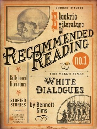 White Dialogues (Electric Literature's Recommended Reading Book 8)
