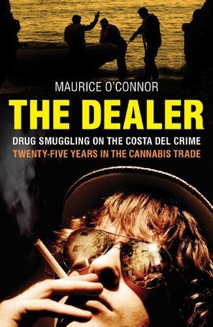 The Dealer: Drug Smuggling on the Costa del Crime