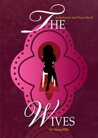 The Wives: A fun and sexy Swinger series