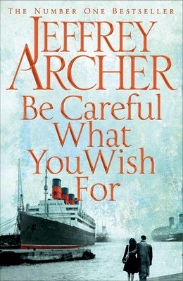 Be Careful What You Wish For (The Clifton Chronicles #4)