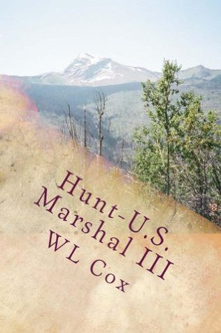 Hunt-U.S. Marshal Vol. 3: Trouble Up North