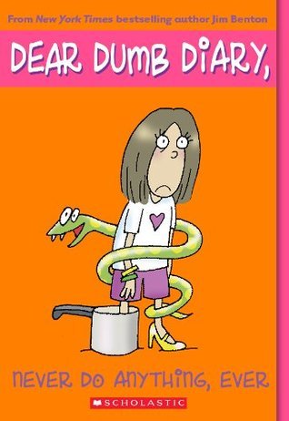 Never Do Anything, Ever (Dear Dumb Diary #4)