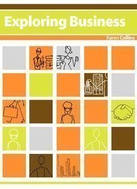 Exploring Business by Karen Collins | Goodreads